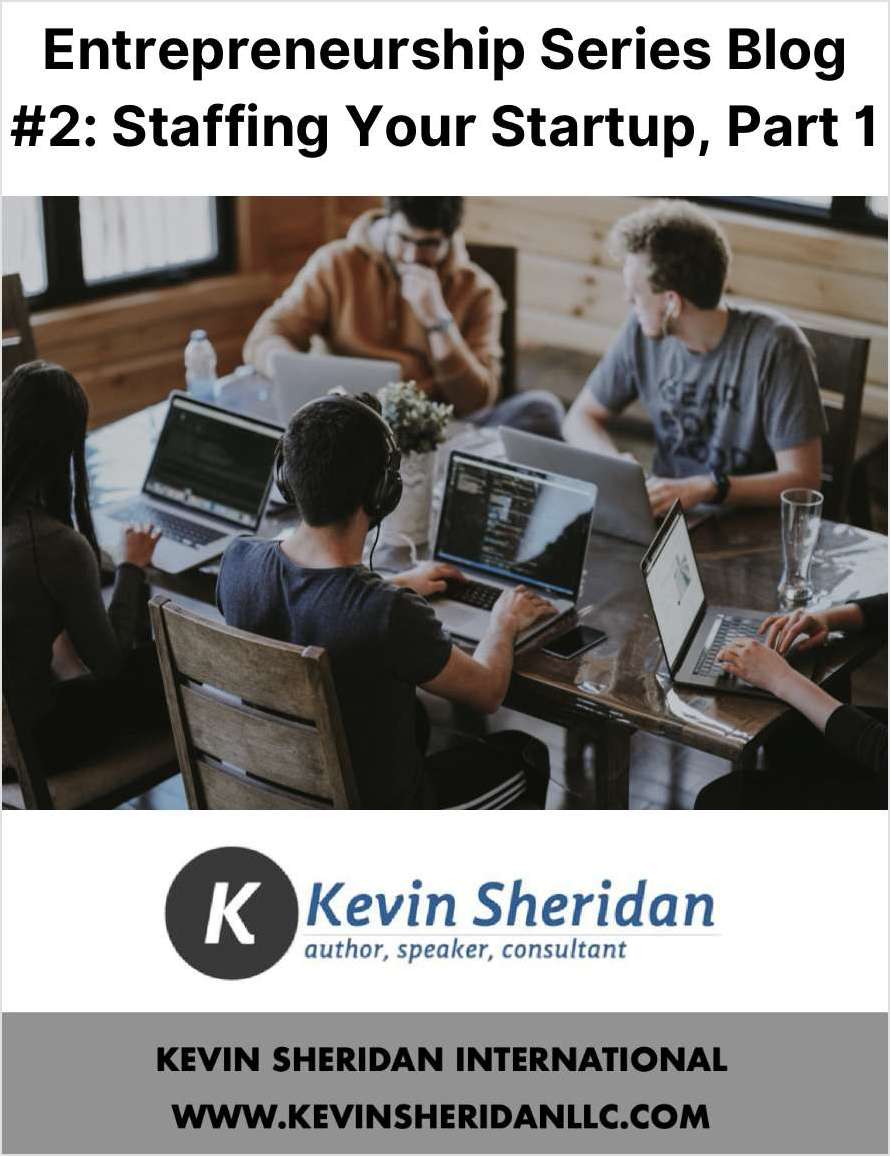 Entrepreneurship Series Blog #2: Staffing Your Startup, Part 1
