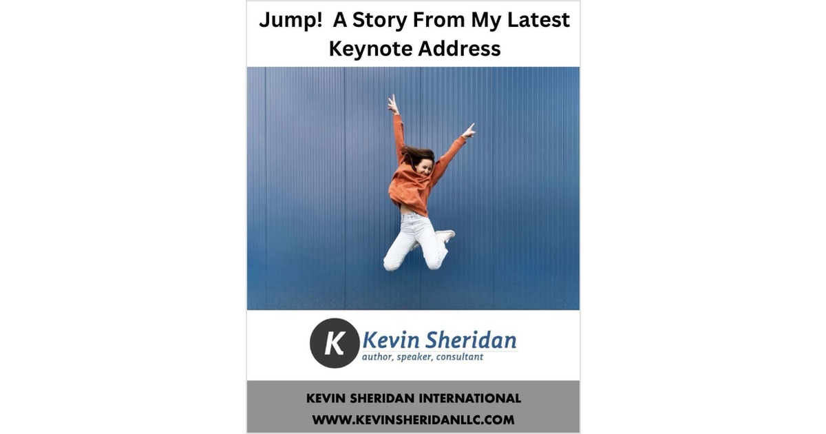 Jump! A Story From My Latest Keynote Address