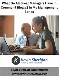 What Do All Great Managers Have In Common? Blog #2 In My Management Series