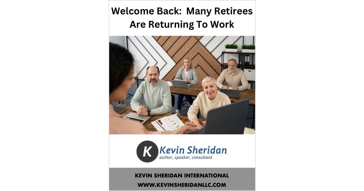 Welcome Back: Many Retirees Are Returning To Work