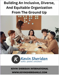 Building An Inclusive, Diverse, And Equitable Organization From The   Ground Up