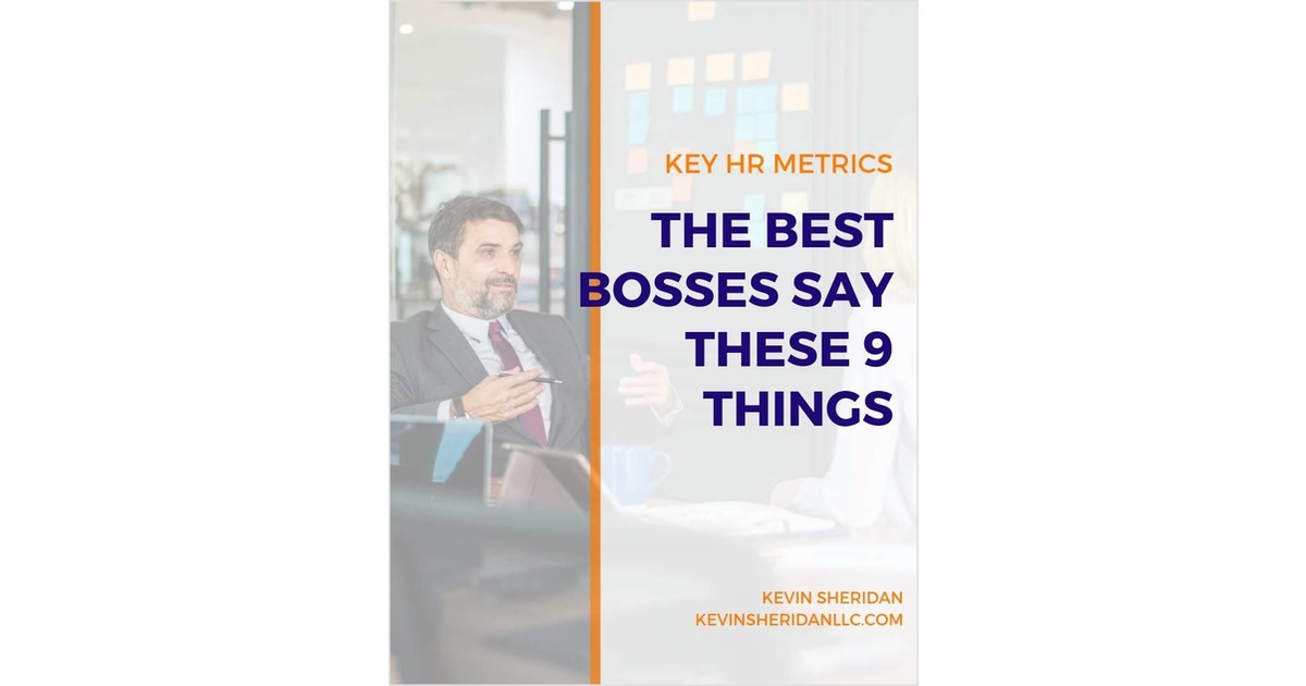 Key HR Metrics - The Best Bosses Say These 9 Things
