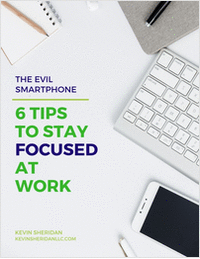 The Evil Smartphone - 6 Tips to Stay Focused at Work