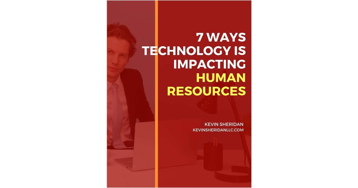 7 Ways Technology is Impacting Human Resources