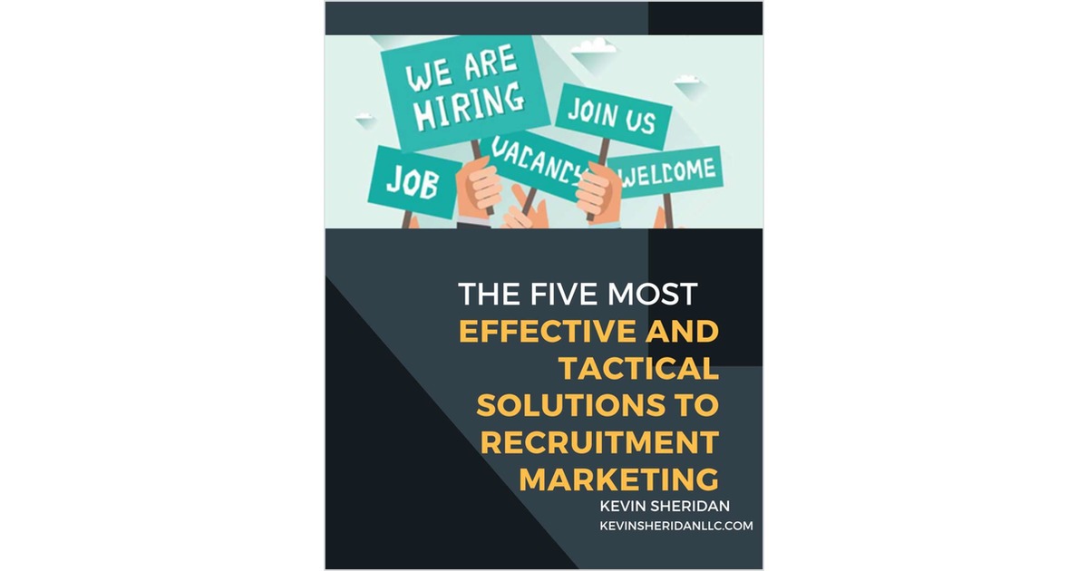 The 5 Most Effective & Tactical Solutions To Recruitment Marketing
