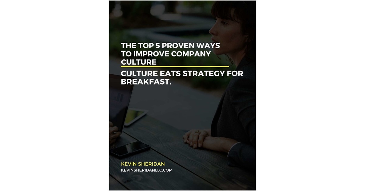 The Top 5 Proven Ways To Improve Company Culture