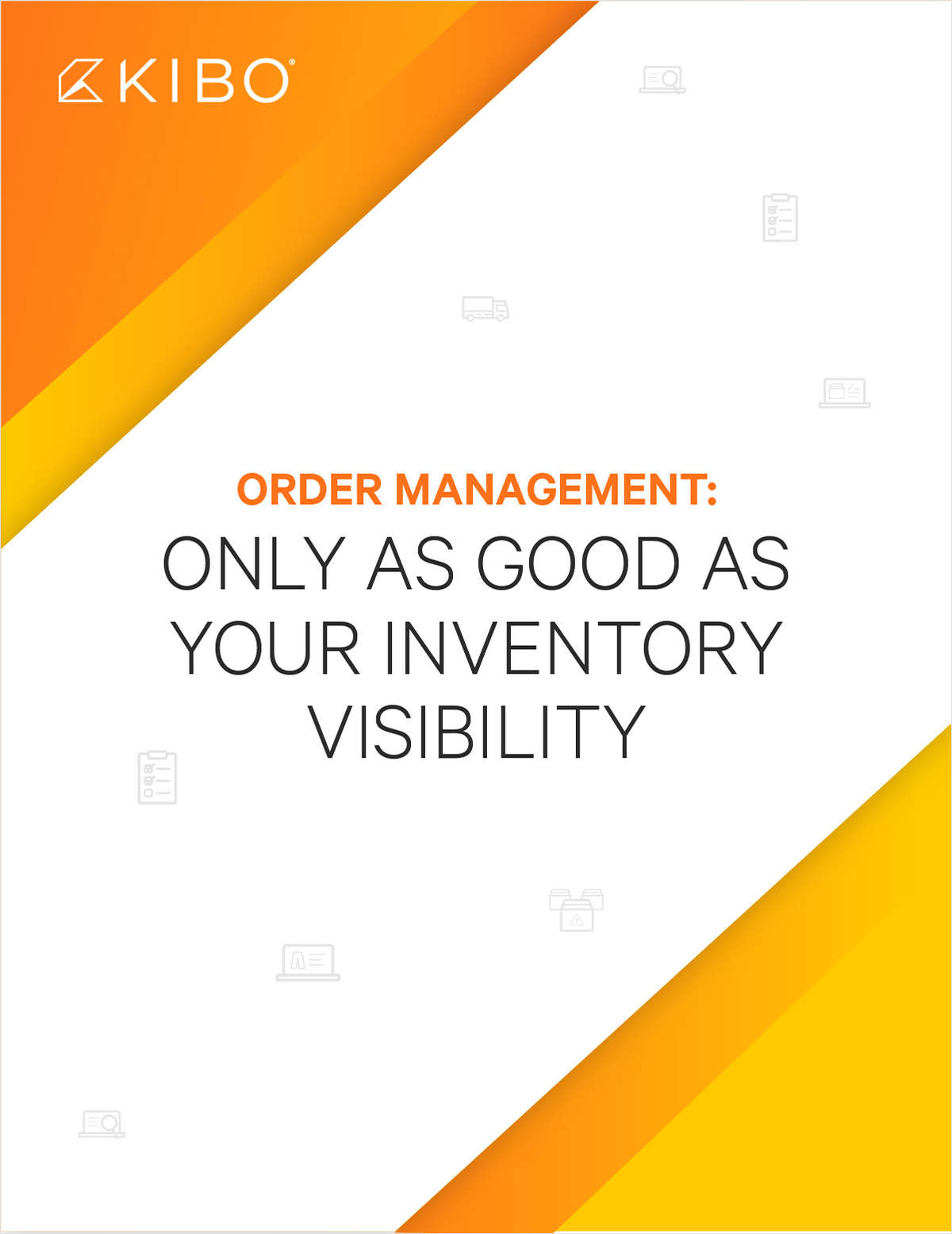 Order Management: Only as Good as Your Inventory Visibility