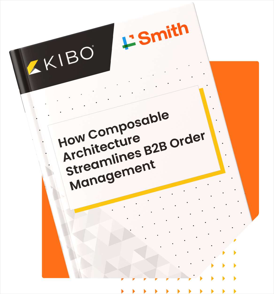 Guide: How Composable Architecture Streamlines B2B Order Management