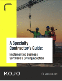A Specialty Contractor's Guide: Implementing Business Software & Driving Adoption