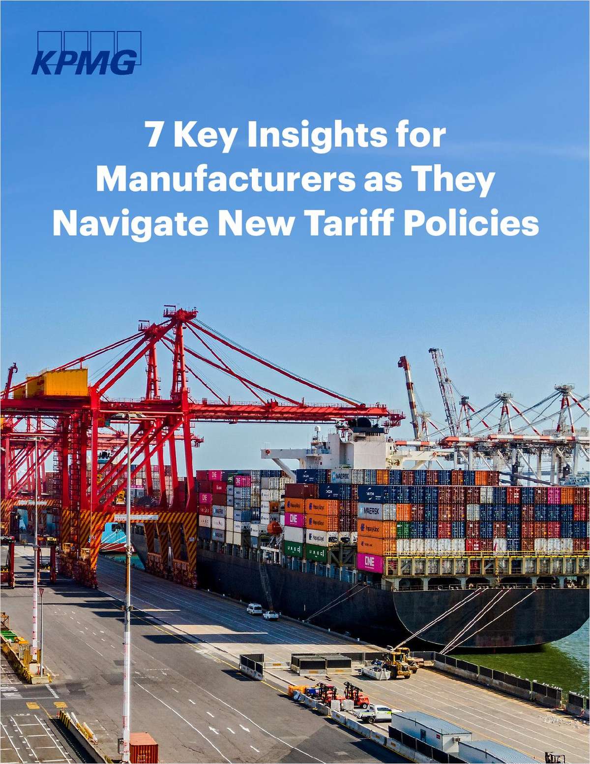 7 Key Insights for Manufacturers as They Navigate New Tariff Policies