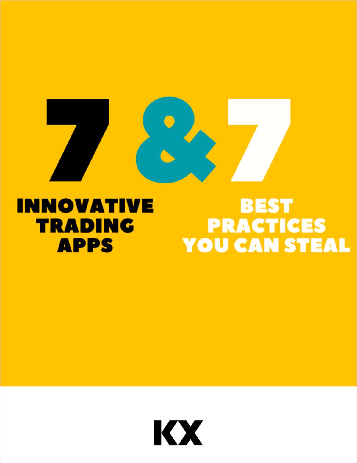 Seven Innovative Trading Apps & Seven Best Practices You Can Steal