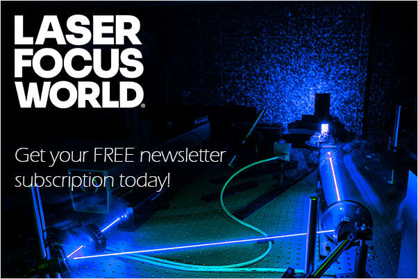 Sign up to receive Photonics Daily Insights!