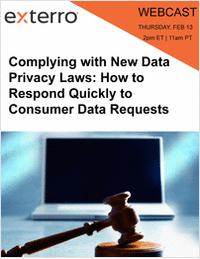 Complying with New Data Privacy Laws: How to Respond Quickly to Consumer Data Requests