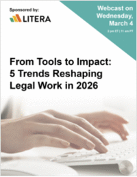From Tools to Impact: 5 Trends Reshaping Legal Work in 2026
