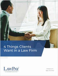 4 Things Clients Want in a Law Firm