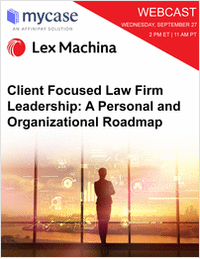 Client-focused Law-firm Leadership: A Personal and Organizational Roadmap
