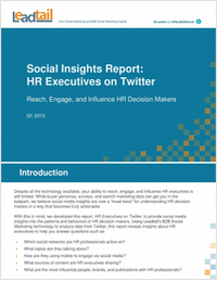 Social Insights Report: HR Executives on Twitter--Reach, Engage, and Influence HR Decision Makers