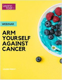 Arm Yourself Against Cancer