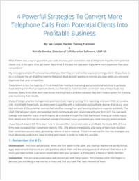 4 Powerful Strategies To Convert More Telephone Calls From Potential Clients Into Profitable Business