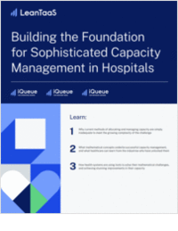 A Roadmap to Sophisticated Capacity Management for Hospitals and Health Systems