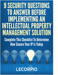 9 Security Questions to Answer Before Implementing An Intellectual Property Management Solution