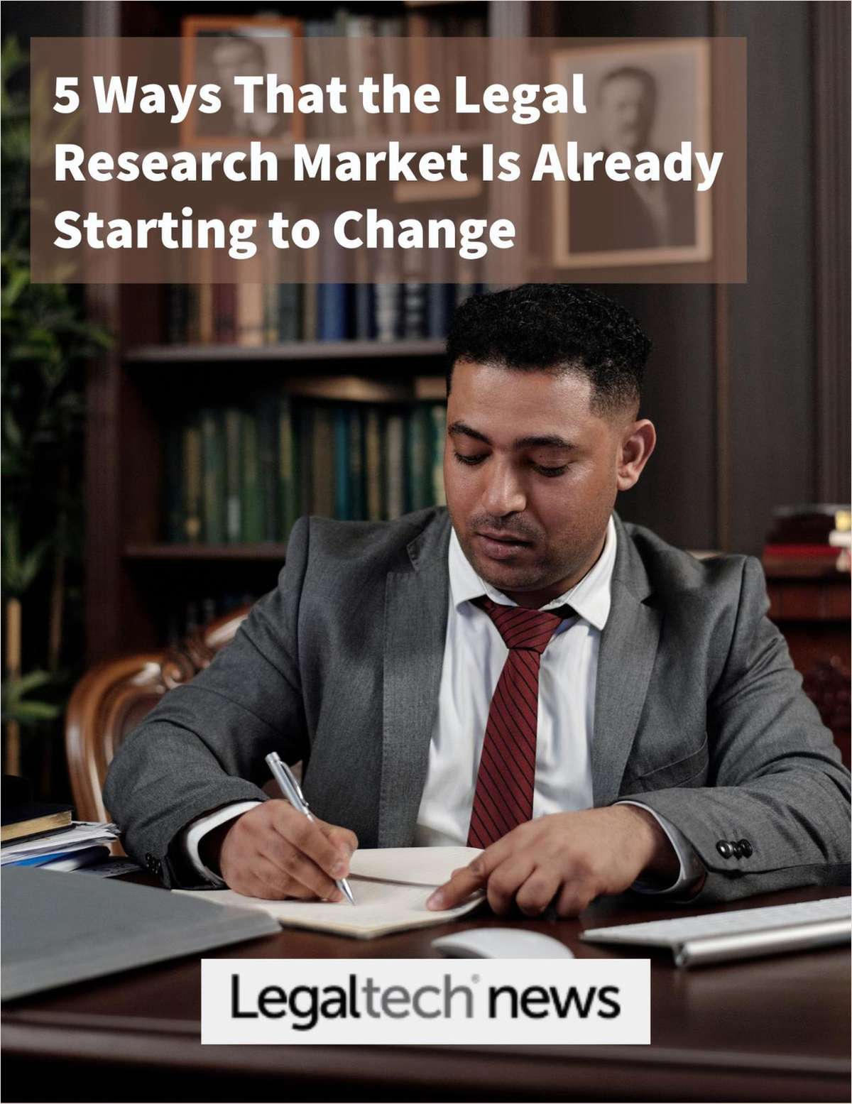 5 Ways That the Legal Research Market Is Already Starting to Change
