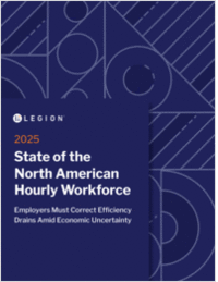 Unlock Legion's 2025 State of the North American Hourly Workforce Report