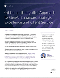 Gibbons' Thoughtful Approach to GenAI Enhances Strategic Excellence and Client Service