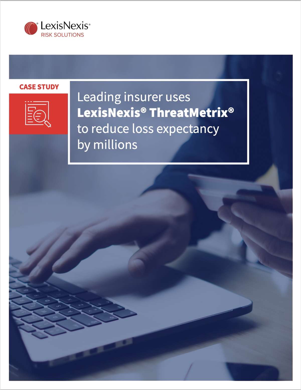 How One Leading Insurer Reduced Loss Expectancy By Millions