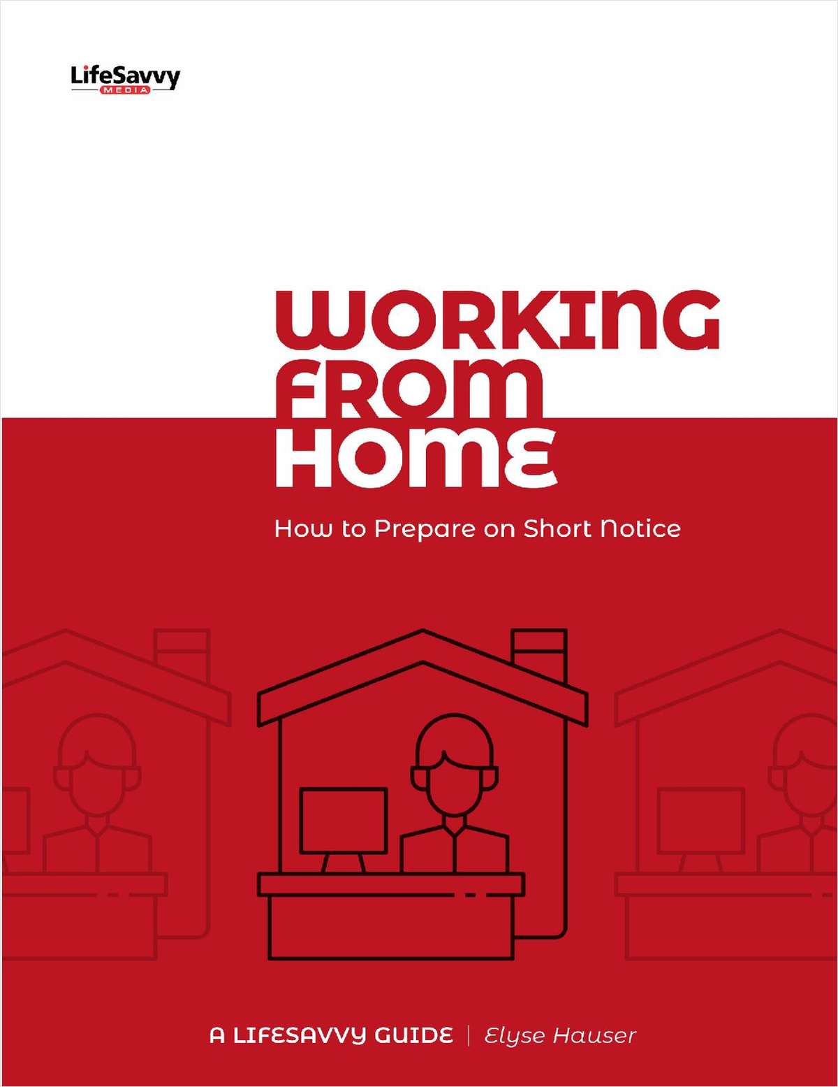 Working From Home How To Prepare On Short Notice Free Guide