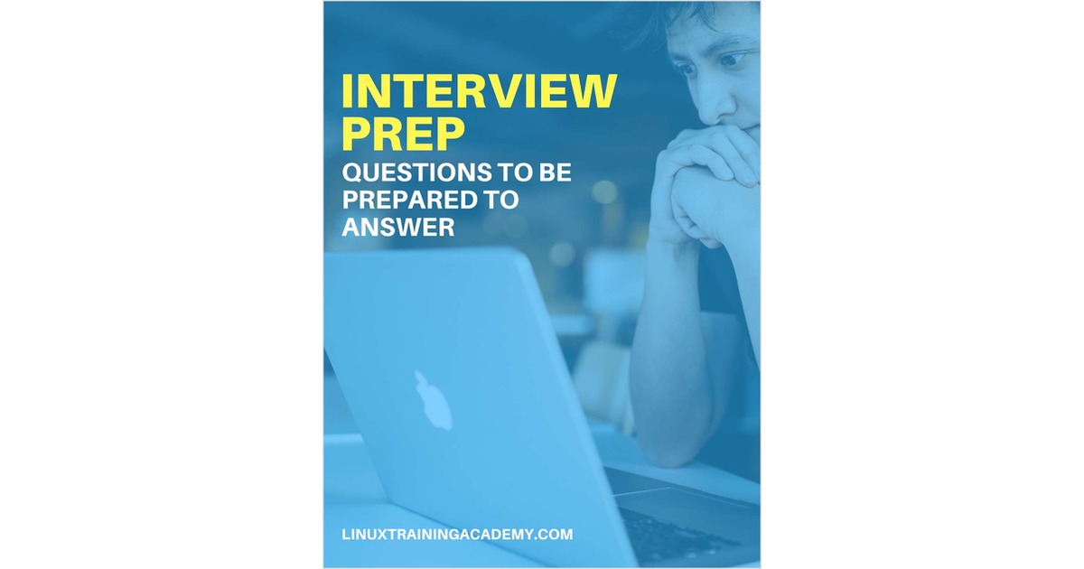 Interview​ ​Prep - ​Questions​ ​to​ ​Be​ ​Prepared​ ​to​ ​Answer