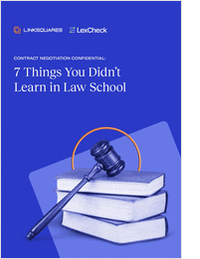 Contract Negotiation Confidential: 7 Things You Didn't Learn in Law School