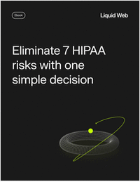 Eliminate 7 HIPAA Risks with One Simple Decision