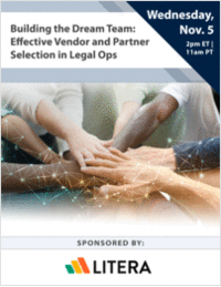 Building the Dream Team: Effective Vendor and Partner Selection in Legal Ops