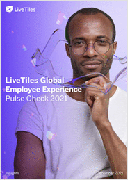 The 2021 LiveTiles Global Employee Experience Pulse Check