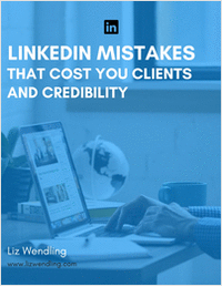 LinkedIn Mistakes that Cost You Clients and Credibility