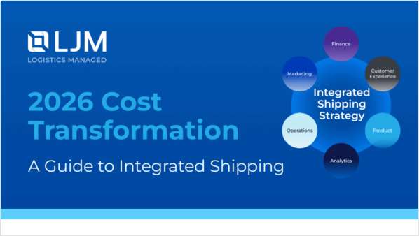 Cost Transformation 2026: A Guide to Integrated Shipping