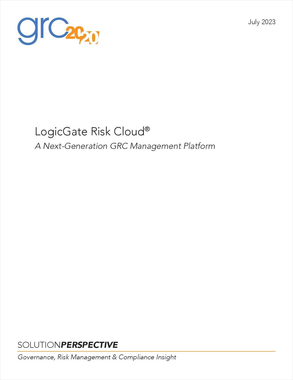 LogicGate Risk Cloud: A Next-Generation, Integrated, GRC Management Platform