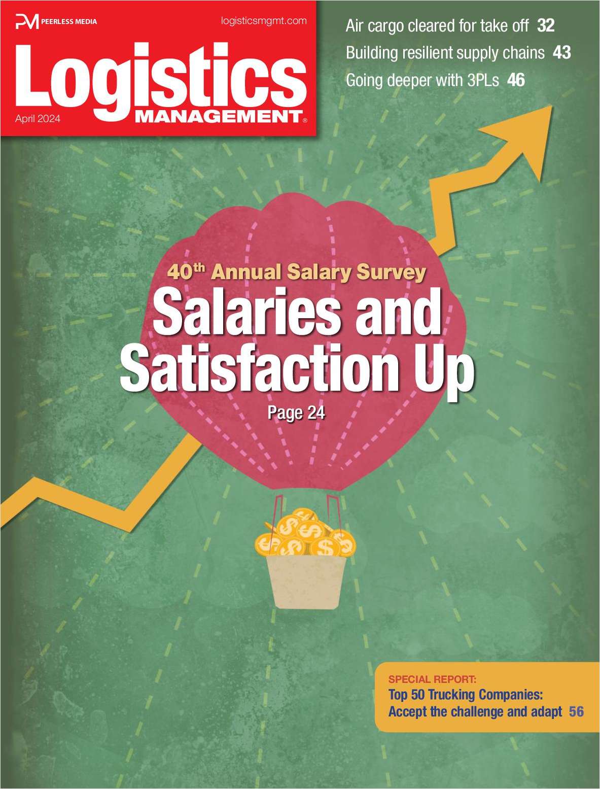 Logistics Management: 40th Annual Salary Survey: Salaries and Satisfaction Up