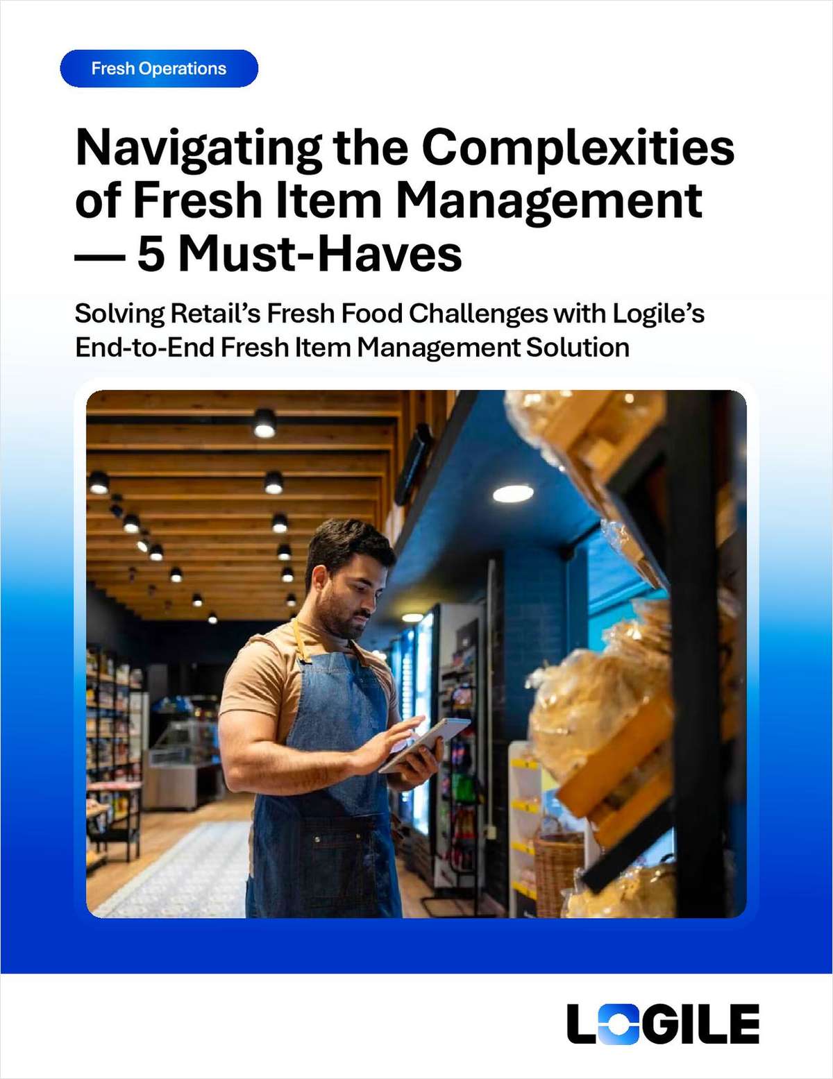 5 Must-Haves for Modern Fresh Item Management: Solving Retail's Fresh Food Challenges