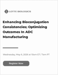 Enhancing Bioconjugation Consistencies; Optimizing Outcomes In ADC Manufacturing