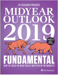 Midyear Outlook 2019: Focus on What Really Matters in the Markets