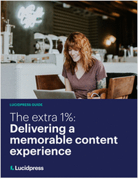 The extra 1%: Delivering a memorable content experience