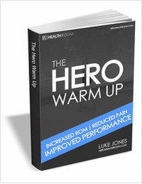The HERO Warm Up - Increased ROM, Reduced Pain, Improved Performance