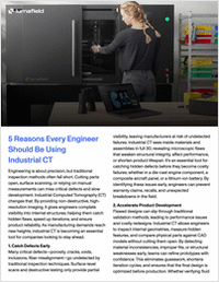 5 Reasons Every Engineer Should be Using Industrial CT