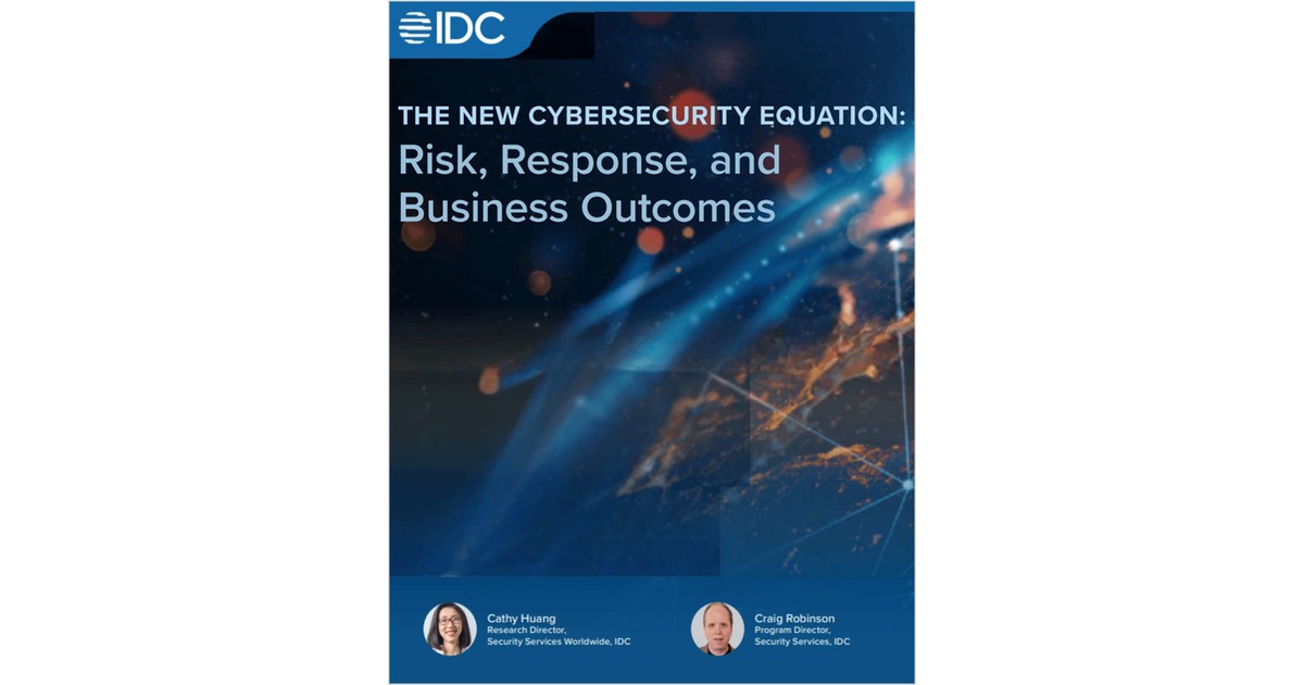 The New Cybersecurity Equation: Risk, Response, and Business Outcomes ...