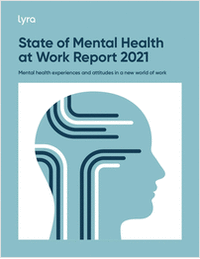 State of Mental Health at Work 2021: Mental Health Experiences and Attitudes in a New World of Work