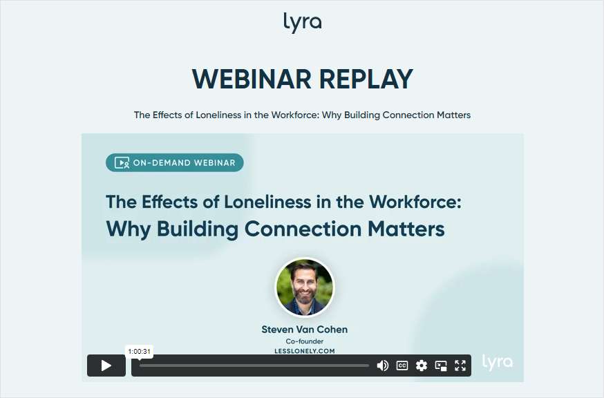 The Effects of Loneliness in the Workforce: Why Building Connection Matters