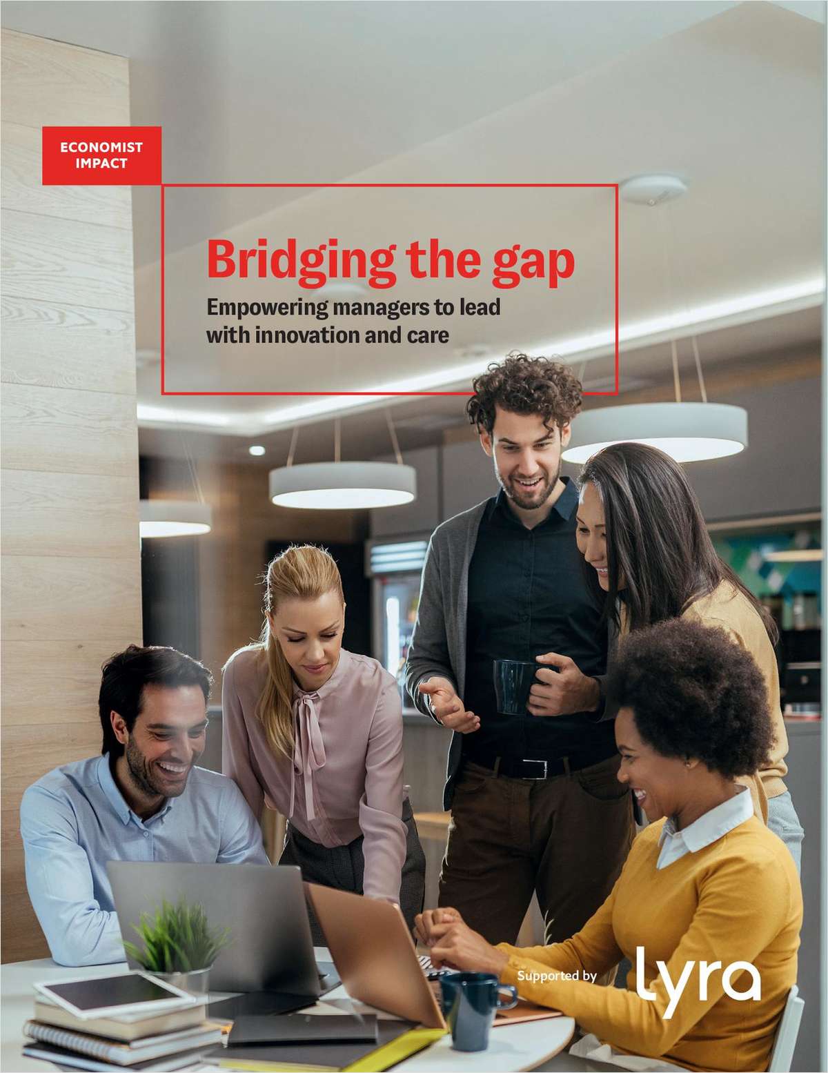 Empower managers to lead with innovation and care--by Economist Impact