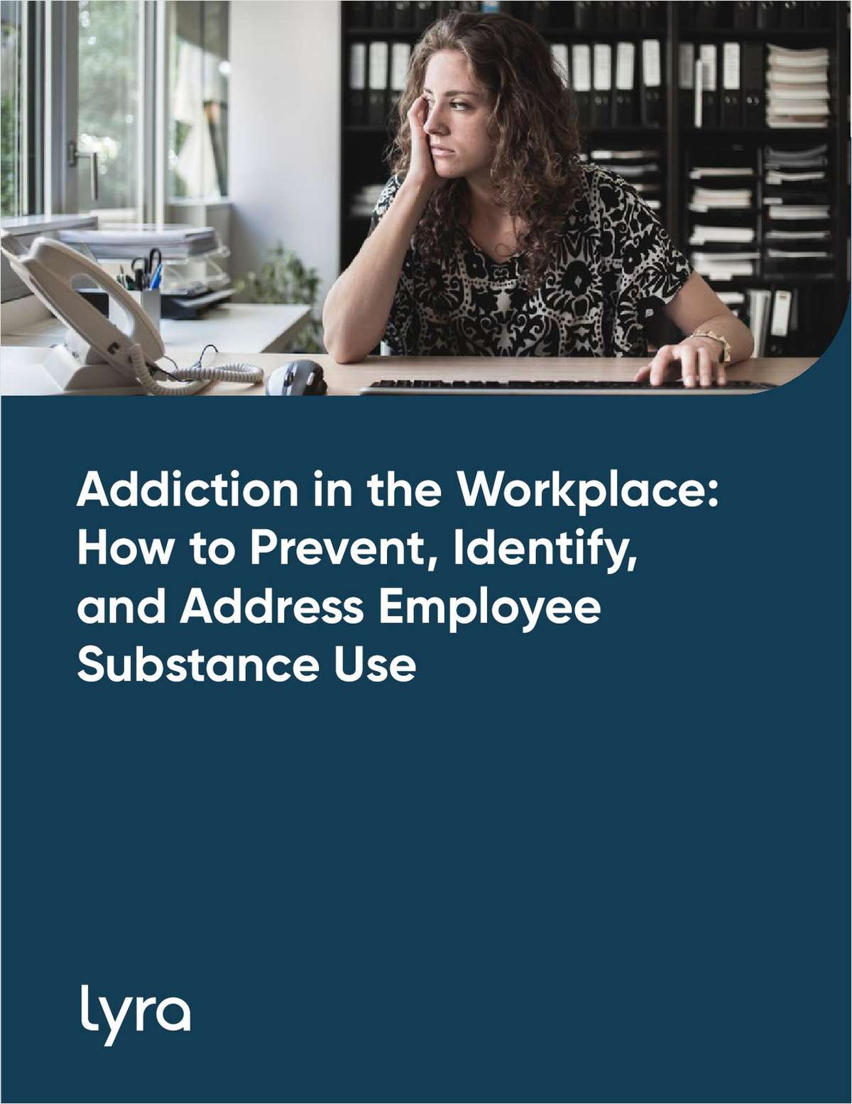 Addiction in the Workplace Report: How to Prevent, Identify, and Address Employee Substance Use Disorders